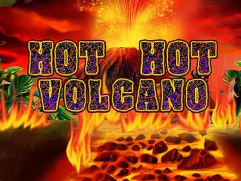 hot hot volcano slot|Hot Volcano Slot Review, Bonuses & Free Play .